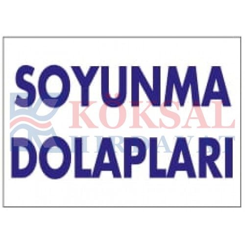 SOYUNMA DOLAPLARI- İKAZ LEVHASI