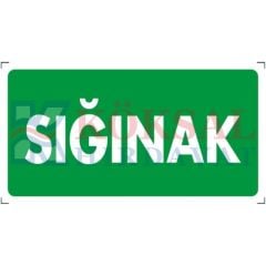 SIĞINAK - İKAZ LEVHASI
