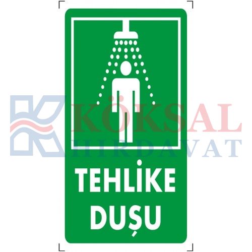 TEHLİKE DUŞU - İKAZ LEVHASI