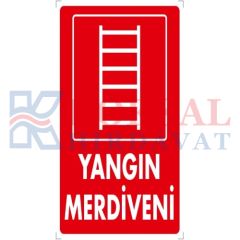 YANGIN MERDİVENİ - İKAZ LEVHASI